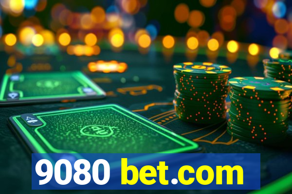 9080 bet.com